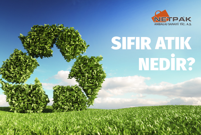  Biri Sıfır Atık Mı Dedi? Sıfır Atık Nedir?