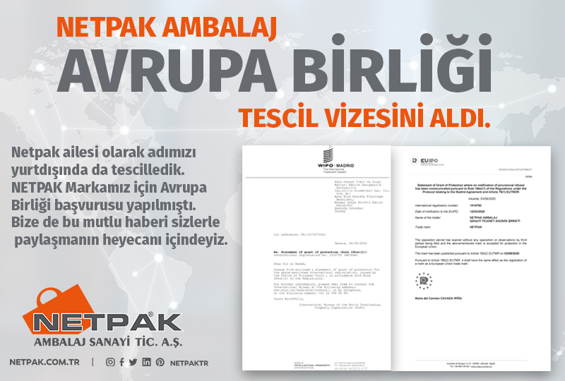 netpak ambalaj Netpak Ambalaj Avrupa Birliği Tescil Vizesini Aldı