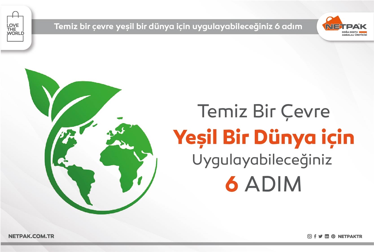  Temiz Bir Çevre, Yeşil Bir Dünya İçin Uygulayabileceğiniz 6 Adım...