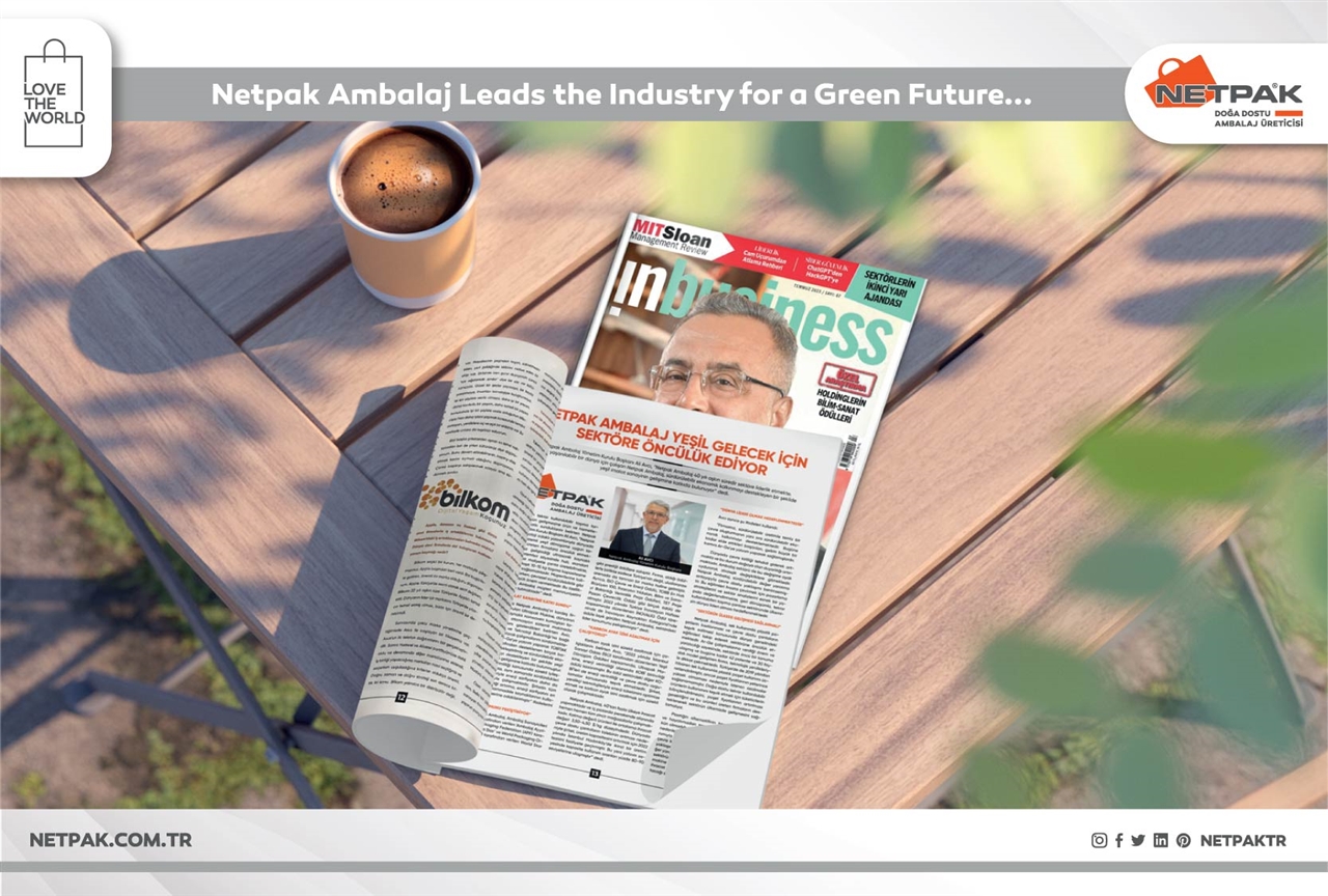 netpak Netpak Ambalaj Leads the Industry for a Green Future...