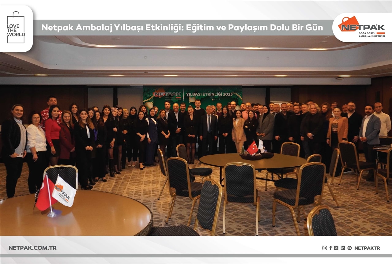 Netpak Ambalaj Yılbaşı Etkinliği: Eğitim ve Paylaşım Dolu Bir Gün