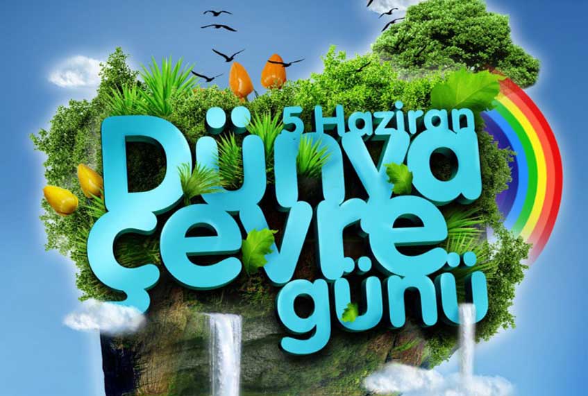 5 Haziran Dünya Çevre Günü